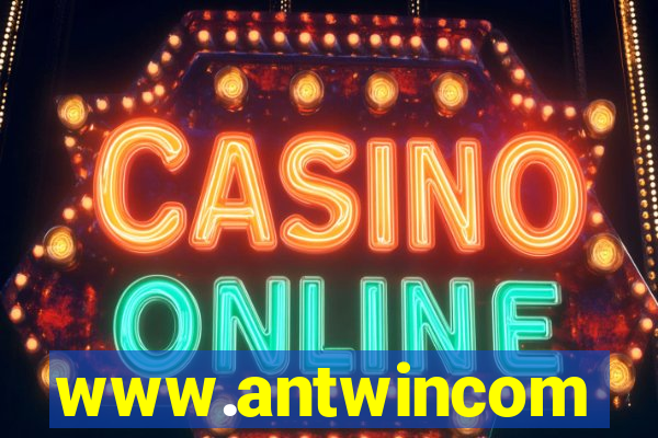 www.antwincom
