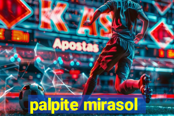 palpite mirasol