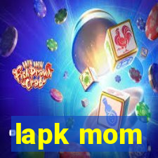 lapk mom
