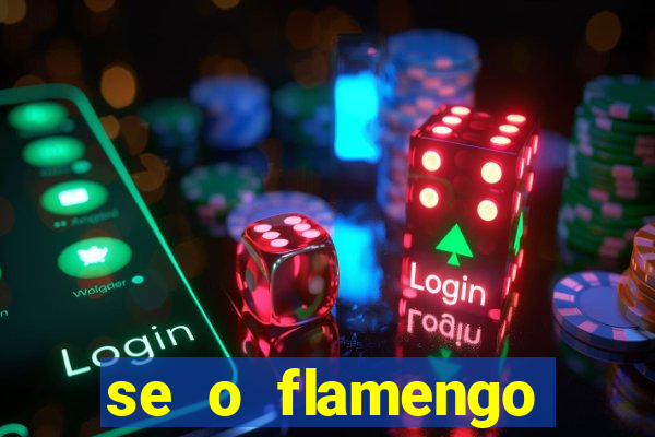 se o flamengo perder hoje o que acontece