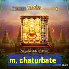 m. chaturbate