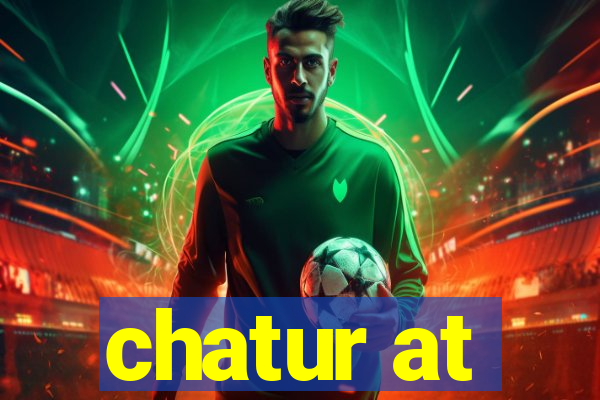 chatur at