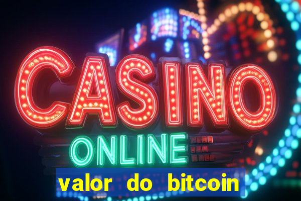 valor do bitcoin em 2020 em reais