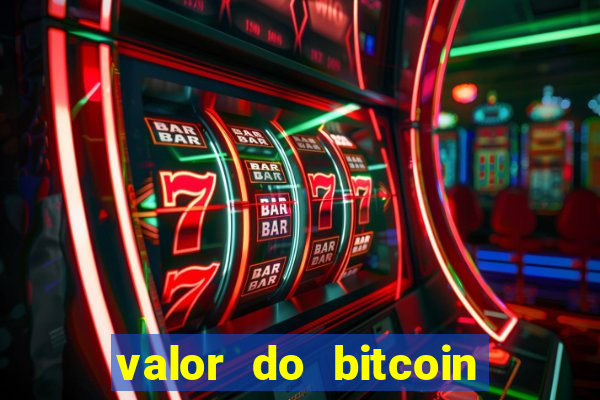 valor do bitcoin em 2020 em reais