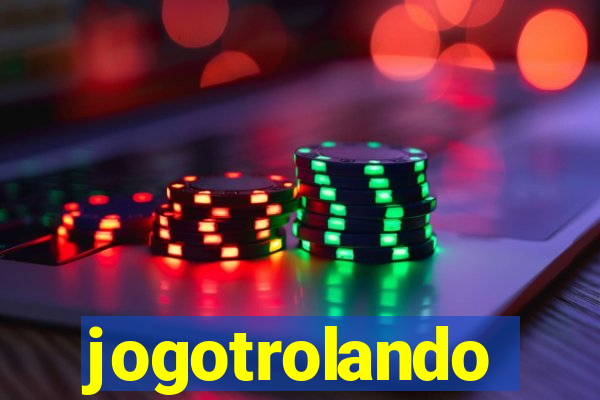 jogotrolando