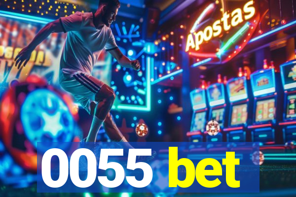 0055 bet