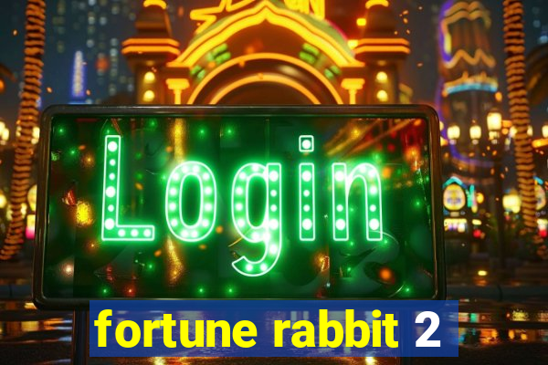 fortune rabbit 2
