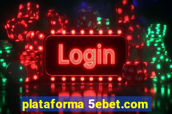 plataforma 5ebet.com