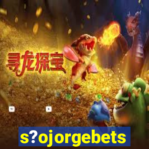 s?ojorgebets