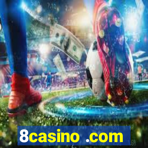 8casino .com