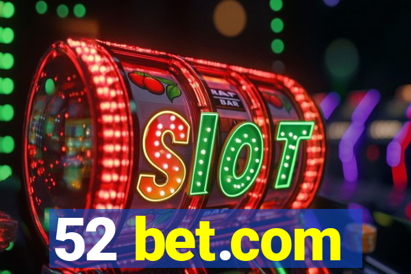 52 bet.com