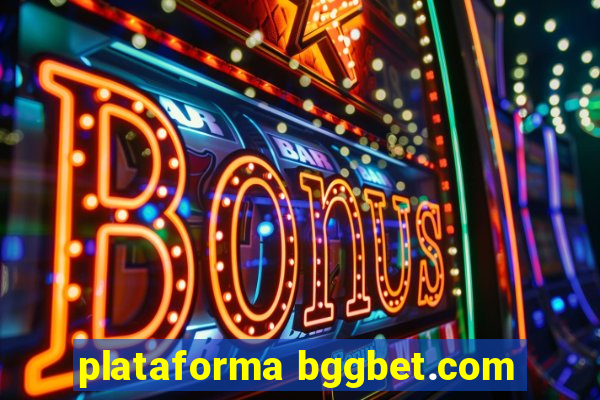 plataforma bggbet.com