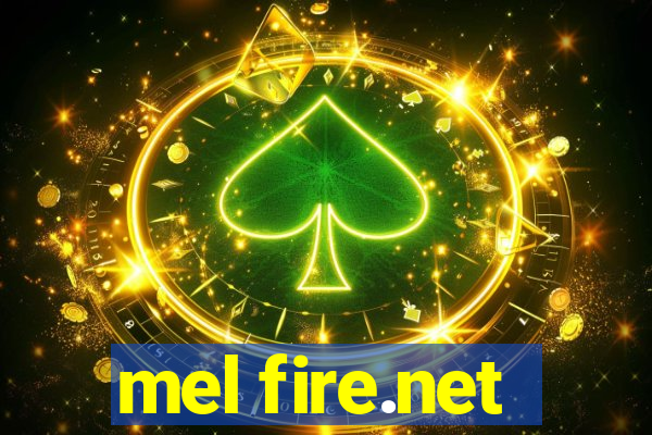 mel fire.net