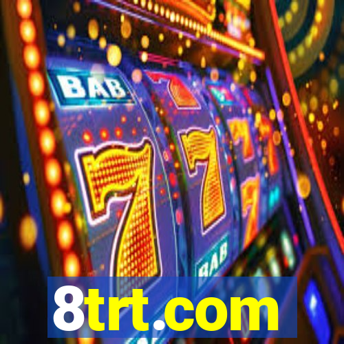 8trt.com