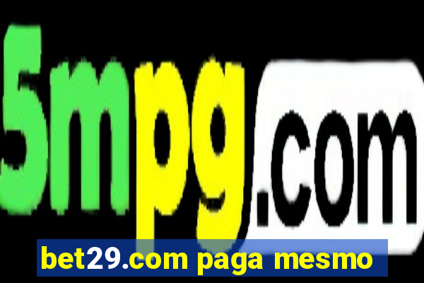 bet29.com paga mesmo