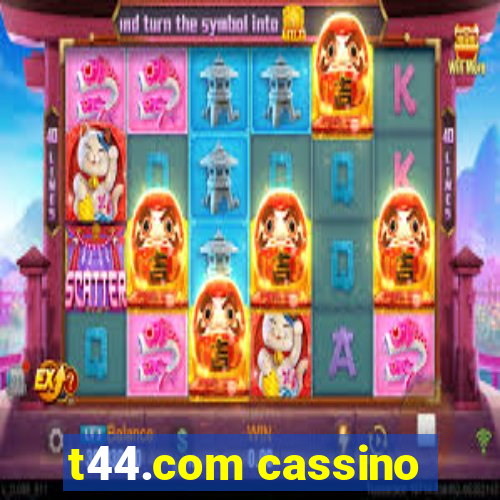 t44.com cassino