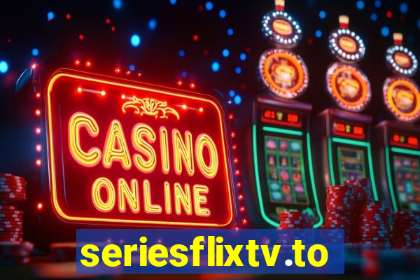 seriesflixtv.to