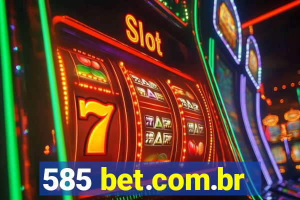 585 bet.com.br