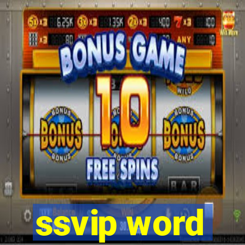 ssvip word