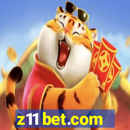 z11 bet.com