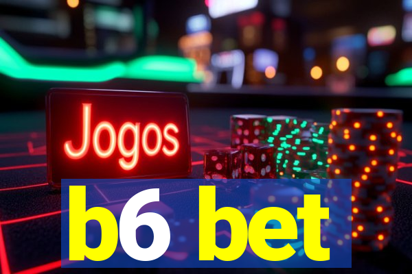 b6 bet