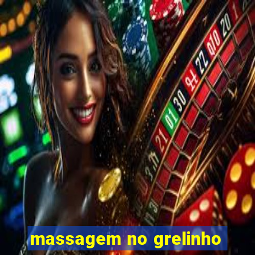massagem no grelinho