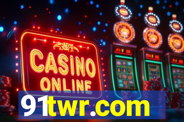 91twr.com