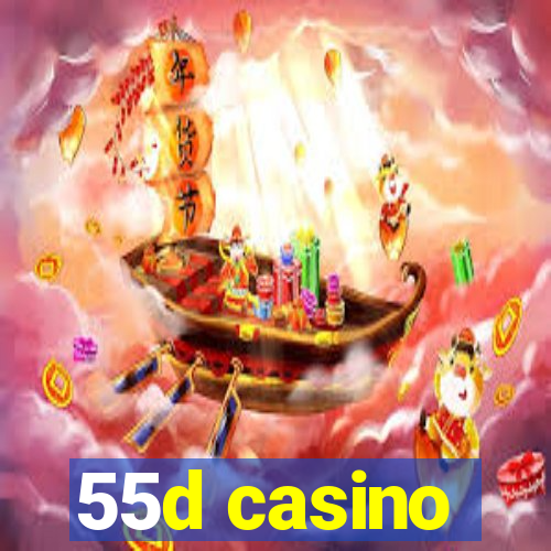 55d casino