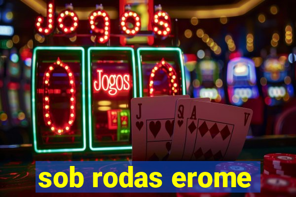 sob rodas erome