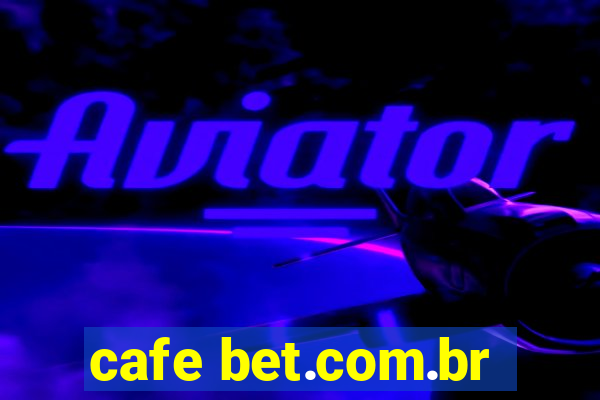 cafe bet.com.br