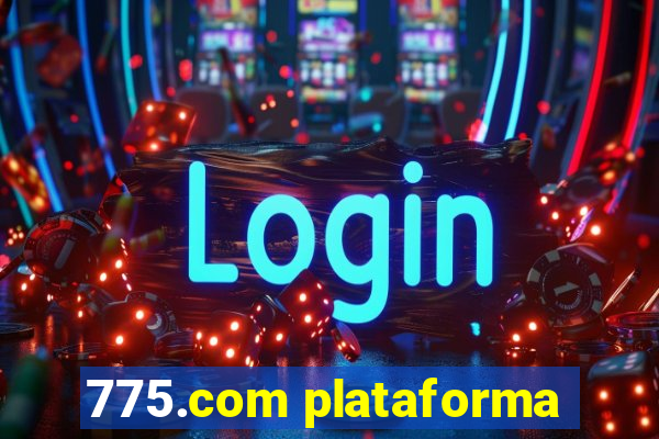 775.com plataforma