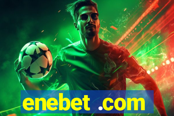 enebet .com