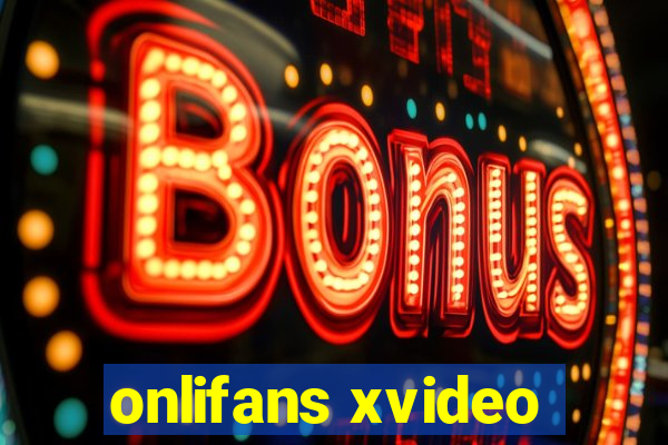 onlifans xvideo