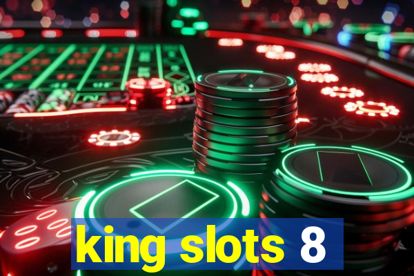 king slots 8