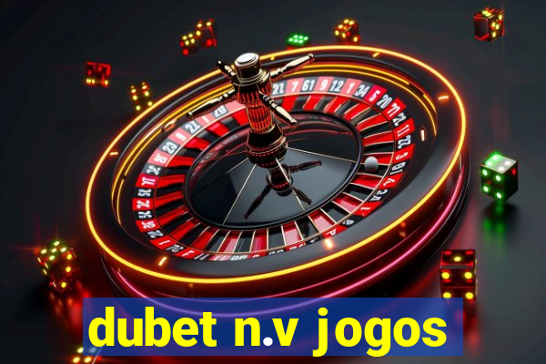 dubet n.v jogos