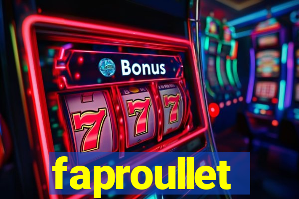 faproullet