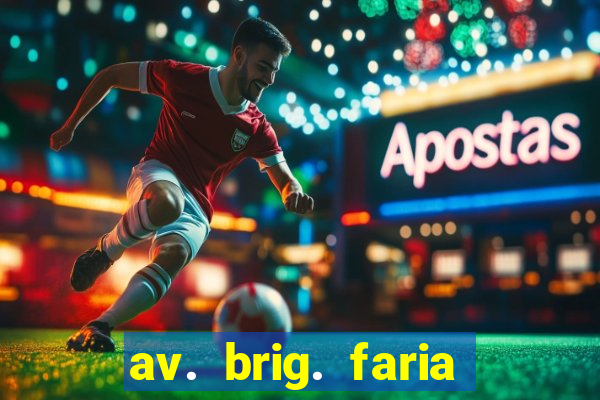 av. brig. faria lima, 4433 - vila nova conceição, são paulo - sp