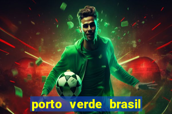 porto verde brasil onde fica