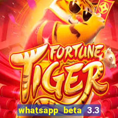 whatsapp beta 3.3 10 instalar