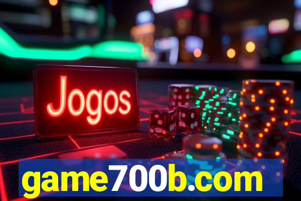 game700b.com