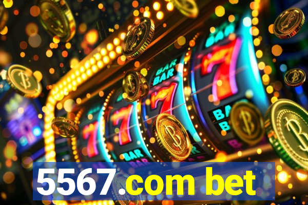 5567.com bet