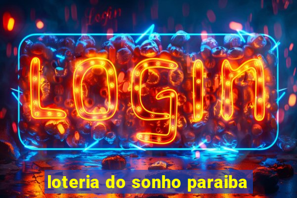 loteria do sonho paraiba