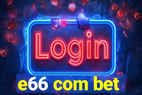 e66 com bet