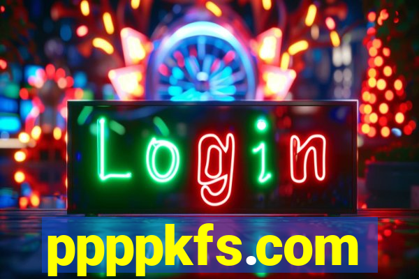 ppppkfs.com