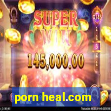 porn heal.com