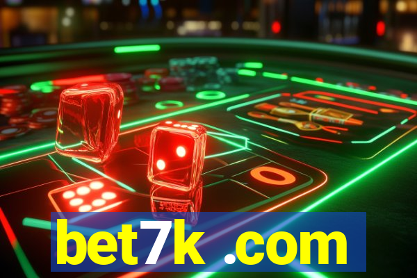 bet7k .com