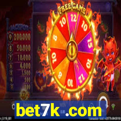 bet7k .com