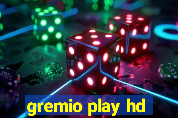 gremio play hd