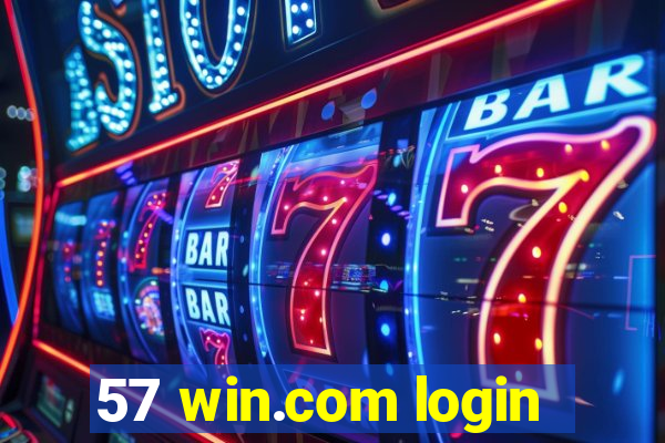 57 win.com login