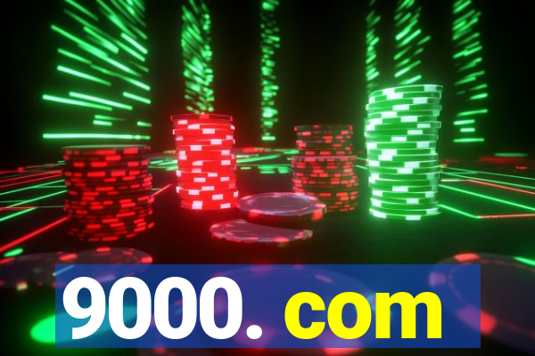 9000. com